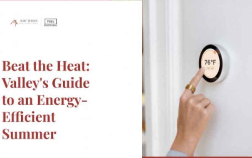 Beat the Heat: Valley's Guide to an Energy-Efficient Summer